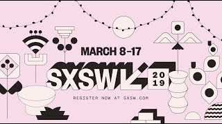 Spotlight on SXSW 2019
