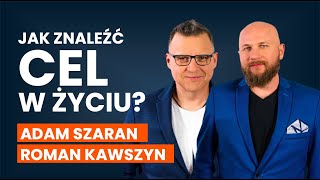 Jak znaleźć motywację wewnętrzną? | Roman Kawszyn, Adam Szaran [AUDIO]