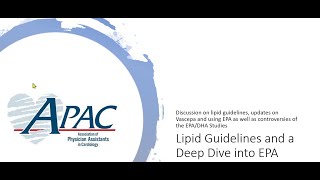 Lipid Guidelines and a Deep Dive into EPA, APAC Virtual Webinar 03/24/2021