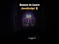 Games to Learn JavaScript 🔥 #coders #programming #java #tech #viralshorts #ytshorts #codingisfun