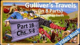 Part 1-B - Gulliver's Travels Audiobook by Jonathan Swift (Chs 05-08)