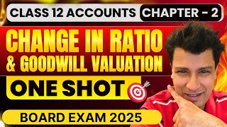 Change in PSR and Goodwill Valuation | Detailed ONE SHOT Video | Class 12 | Accounts |CBSE 2024-25