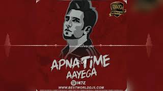 Apna Time Aayega (Remix) - HI7Z