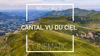 DRONE CINÉMATIQUE | Cantal vu du ciel - DJI Mavic Air 2