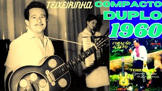 TEIXEIRINHA | Completo (1960)