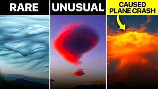 Rare Clouds You've Probably Never Seen