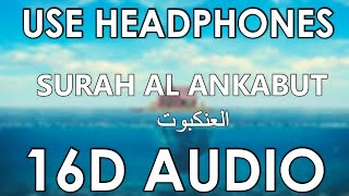 Surah Al Ankabut (16D Audio)🎧 - The Spider Heart touching Quran