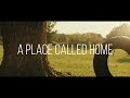 A Place Called Home, Official Feature Film Trailer
