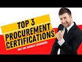 Top 3 Procurement Certifications