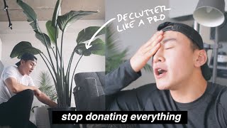 minimalism and decluttering tips: stop donating your junk