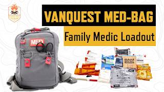 How to Loadout a Family Medical Bag  | Vanquest FATPack-Pro Med Bag