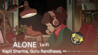 Alone: Kapil Sharma, Guru Randhawa, Lo-Fi 8D Use HEadphones