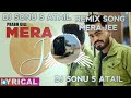 MERA JEE REMIX SONG DJ SONU S ATAIL HARD BASS