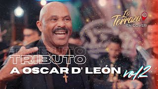 Homenaje a Oscar D leon vol. 2 - La Terraza en Cover