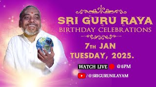 SRI GURU RAYA BIRTHDAY CELEBRATIONS - 2025   LIVE 🔴