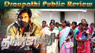 Draupathi Public Review | மக்கள் பார்வையில் திரௌபதி | Movie Review Tamil | Nadaga Kadhal