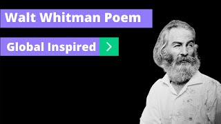 Walt Whitman Poem For Success In Life | Global Inspired