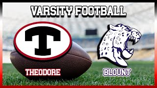 (Varsity Football) Theodore High School v. Blount High School