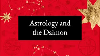 Astrology and the Daimon