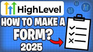 How To Build Custom Forms In GoHighLevel for Beginners!