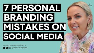 7 PERSONAL BRANDING MISTAKES ON SOCIAL MEDIA