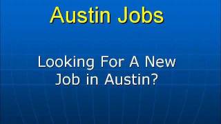 Austin Jobs - An Easy Way to Find Jobs in Austin TX