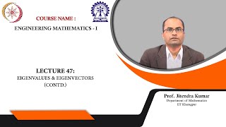 Lecture 47: Eigenvalues & Eigenvectors (Cont.)