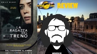 Movie Planet Review- 158: RECENSIONE LA RAGAZZA DEL TRENO