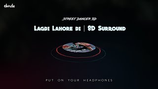 Lagdi Lahore Di (8D Surround Audio) | Guru Randhawa, Tulsi Kumar | Chords