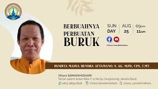 Berbuahnya Perbuatan Buruk by Pandita Madya Hendra Attamano. S. AG., M.PD., CPS., C.MT.