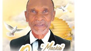 Celebration Of Life for the late Octavius Augustus Sterling “Mackie”