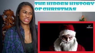 THE HIDDEN HISTORY OF CHRISTMAS |  Reaction