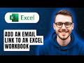 How To Add An Email Link To An Excel Workbook [2026 Guide]