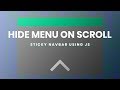 Hide Menu On Scroll | Sticky Navbar | HTML, CSS & JavaScript