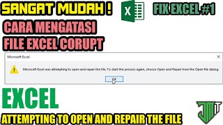 Fix Excel Attempting to open and repair the file. Cara Membuka Excel Yang Minta Recovery Fix Excel 1