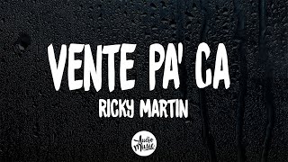 Ricky Martin - Vente Pa' Ca ft. Maluma (Letra)