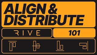 Rive 101 - Align and Distribute