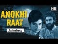 Anokhi Raat (1968) Songs | Popular Bollywood Songs | Meri Beri Ke Ber Mat Todo & More