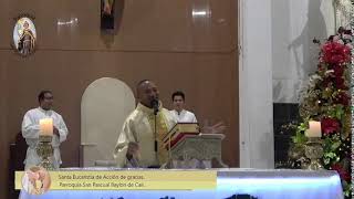 Santa Eucaristía de acción de gracias por los 16 años de sacerdocio del Pbro. Víctor Valencia.