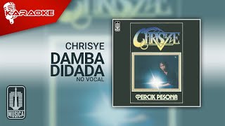 Chrisye - Damba Didada (Official Karaoke Video) | No Vocal