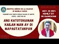 ANG KATOTOHANAN KAILAN MAN AY DI MAPAGTATAKPAN - Homily by Fr. Danichi Hui on Nov. 22, 2024