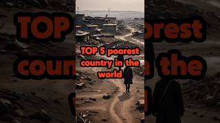 # What is the poorest country in the world?