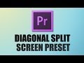 Assemble FX 2: Diagonal Split Screen Tutorial (Preset Included!)