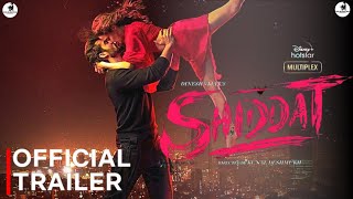 SHIDDAT | Official Trailer | Hotstar | Radhika Madan, Sunny Kaushal | Shiddat Movie Trailer | 1 Oct