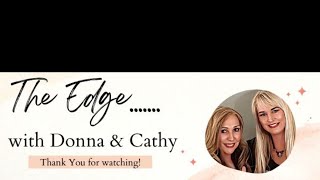 Episode 25 The Edge with Donna & Cathy with Gardening Tips