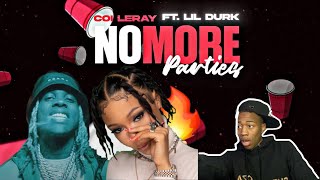 SheWantOza Reacts To- No More Parties By Coi Leray Ft. Lil Durk!!!