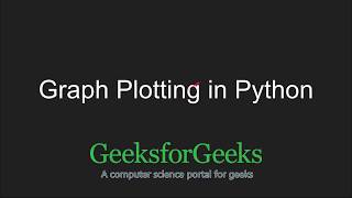 Python Programming Tutorial | Graph Plotting in Python | GeeksforGeeks