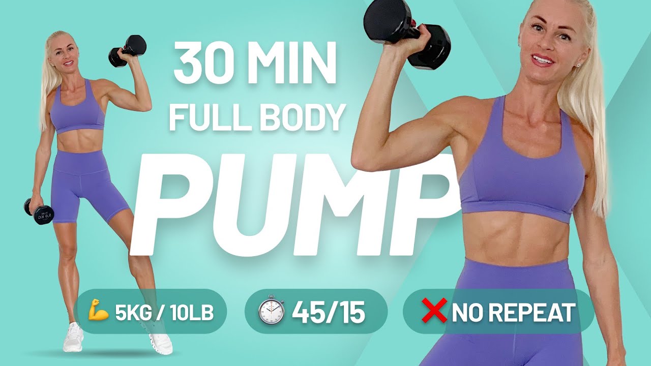 30 Min Full Body Pump Workout With Weights 45 15 No Repeat Home