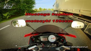 Wizard OnBoard - Dlaczego kupiłem motocykl 125ccm