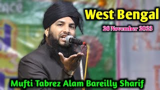 Mufti Tabrez Alam Bareilly Sharif | New Takrir  | khurai, Bazar, Medinipur WEST BANGAL 26 Nov 2023